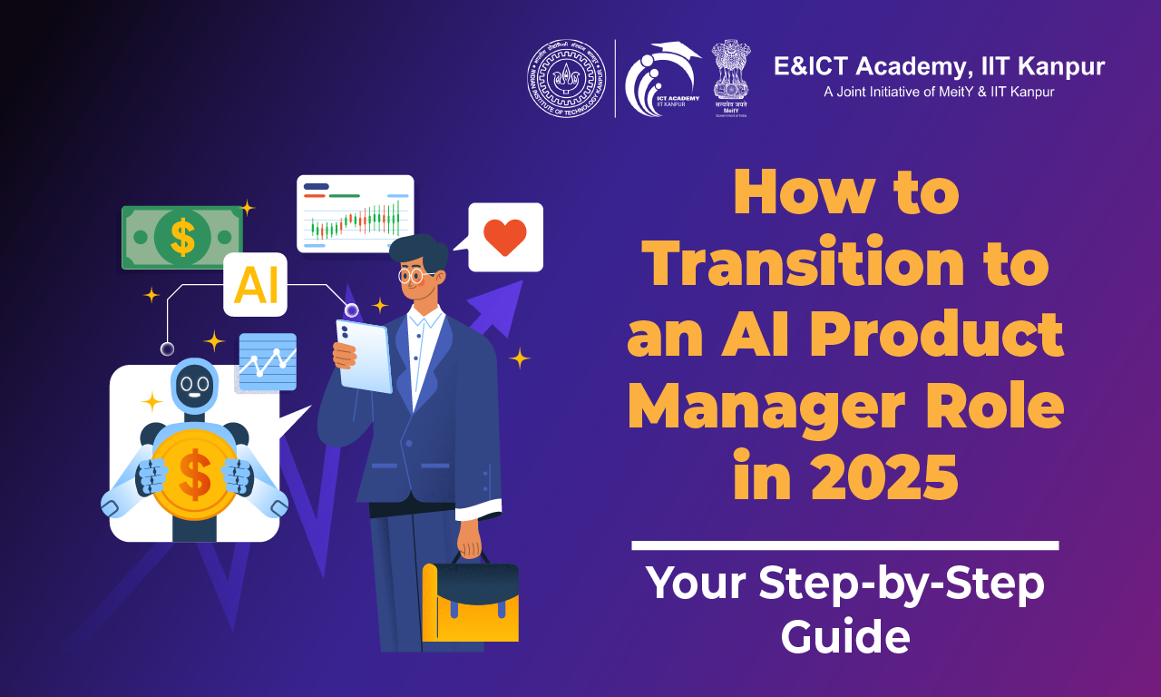 How to Transition to an AI Product Manager Role in 2025: Your Step-by-Step Guide
